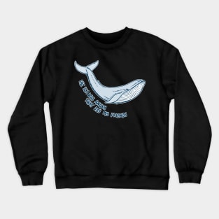 The Sea Was Angry That Day My Friends Crewneck Sweatshirt